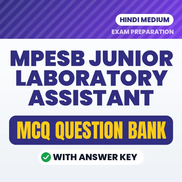 MPESB Junior Laboratory Assistant Exam Objective Question Bank (Hindi): MCQs with Answer Key Based on the Latest Syllabus