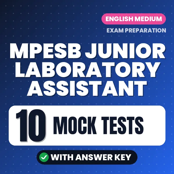 Test Your MPESB Junior Laboratory Assistant Exam Preparation – 10 Mock Tests with Answer Key in PDF Format (English)