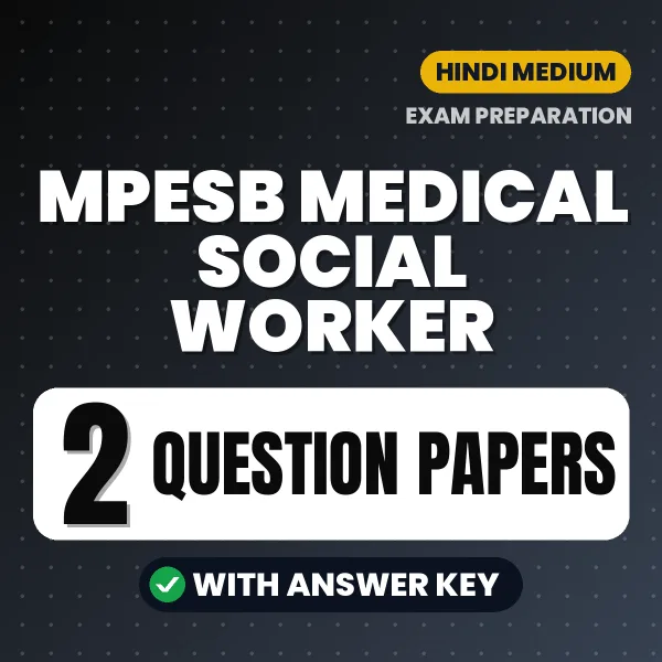 2 Question Papers for MPESB Medical Social Worker Exam in Hindi | Practice eBook with Answer Key – Instant PDF Download