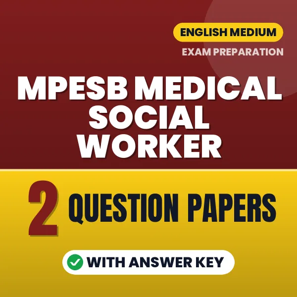 Boost Your MPESB Medical Social Worker Exam Score with 2 Question Papers with Answer Key in English – PDF eBook