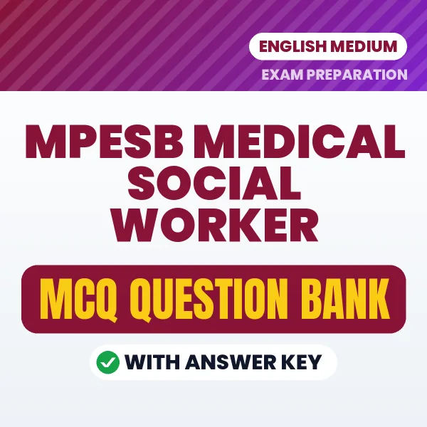 Best MCQ eBook for MPESB Medical Social Worker Exam in English | Selected Questions with Answer Key