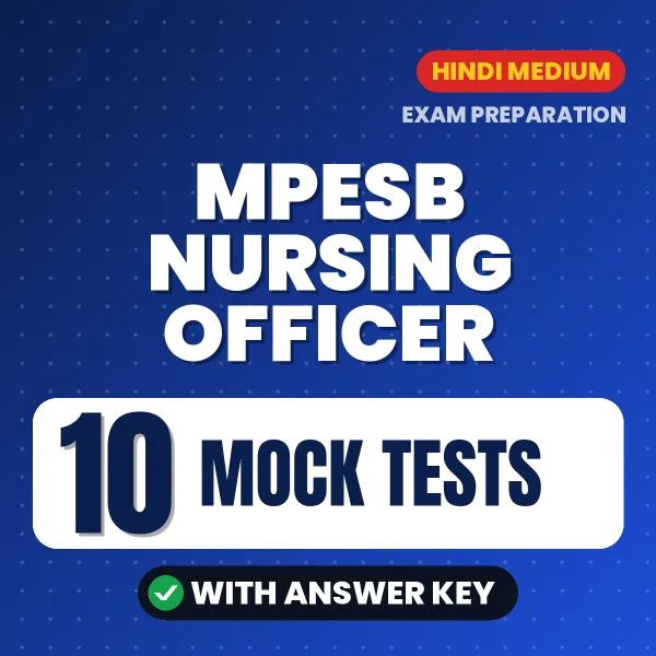 Boost Your MPESB Nursing Officer Exam Score with 10 Mock Tests with Answer Key in Hindi – PDF eBook