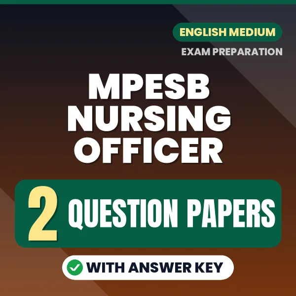 MPESB Nursing Officer Question Paper PDF in English – 2 Full-Length Question Papers with Answer Key