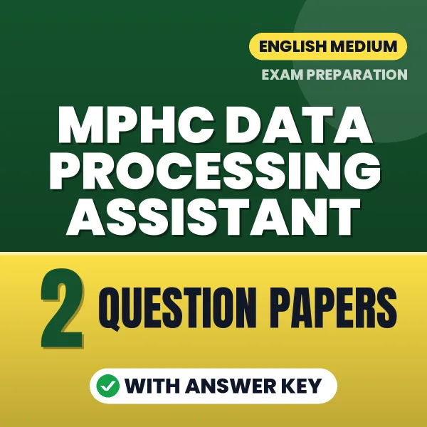Test Your MPHC Data Processing Assistant Exam Preparation – 2 Question Papers with Answer Key in PDF Format (English)