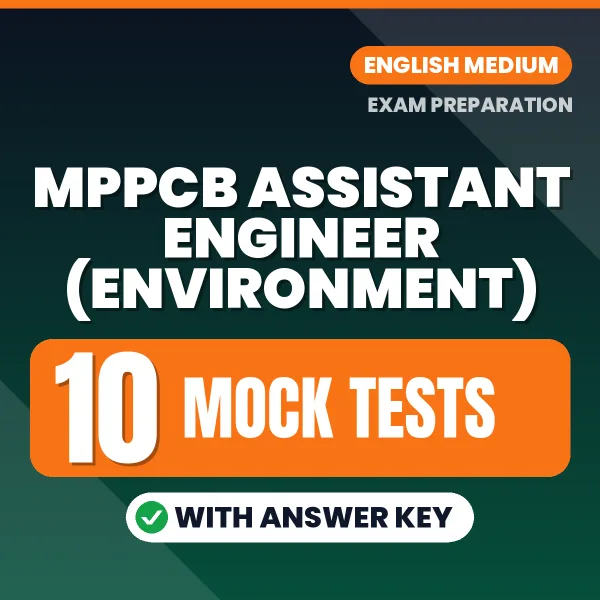 Practice for MPPCB Assistant Engineer (Environment) Exam at Home – 10 Mock Tests PDF in English with Answers