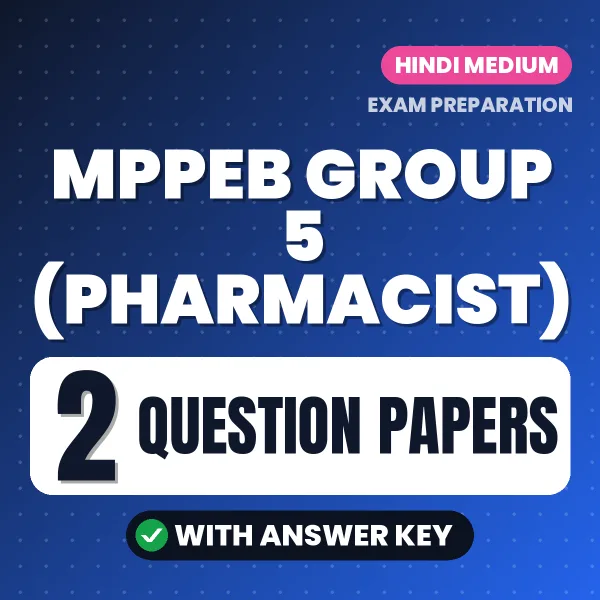 MPPEB Group 5 (Pharmacist) Exam Question Paper Series (Hindi): 2 Exam-Like Question Papers with Answers