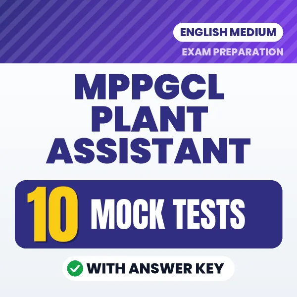 Boost Your MPPGCL PLANT ASSISTANT Exam Score with 10 Mock Tests with Answer Key in English – PDF eBook