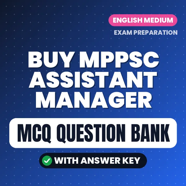 Buy MPPSC Assistant Manager Exam Objective Type Questions eBook in English – Latest Pattern MCQ Collection