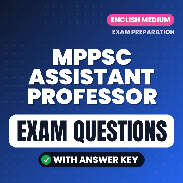 MPPSC Assistant Professor Exam Paper I Study eBook (English): Exam-Oriented Questions with Answers in PDF