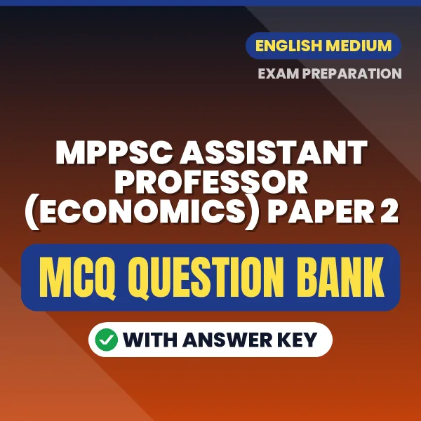 Prepare for MPPSC Assistant Professor (Economics) Paper 2 Exam with Multiple Choice Questions & Answers PDF in English