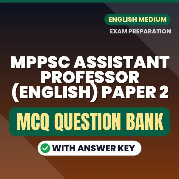 Best MCQ eBook for MPPSC Assistant Professor (English) Paper 2 Exam in English | Selected Questions with Answer Key