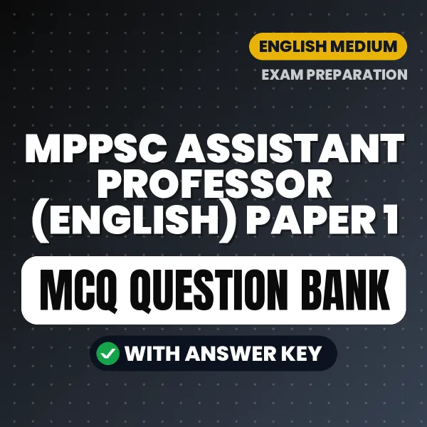 Best MCQ eBook for MPPSC Assistant Professor (English) Paper 1 Exam in English | Selected Questions with Answer Key