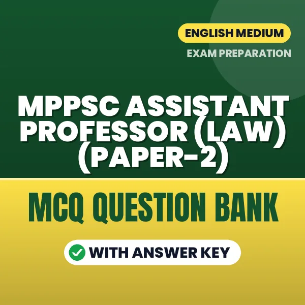 Crack MPPSC Assistant Professor (Law) (Paper-2) Exam with This MCQ Practice Book PDF in English – Instant Download