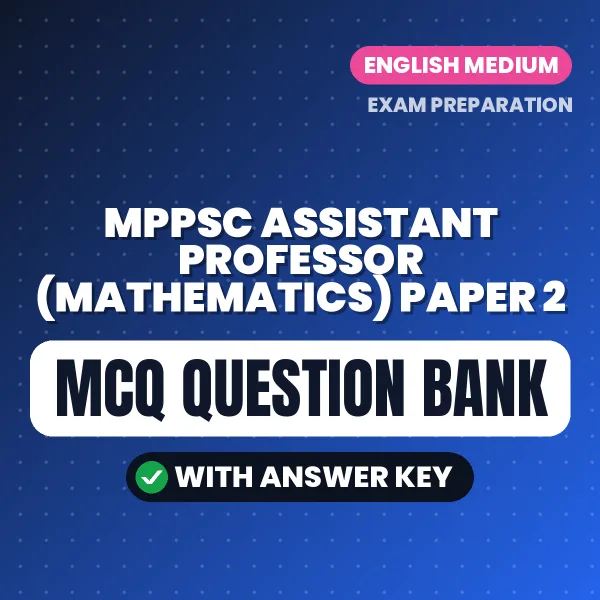 Crack MPPSC Assistant Professor (Mathematics) Paper 2 Exam with This MCQ Practice Book PDF in English – Instant Download