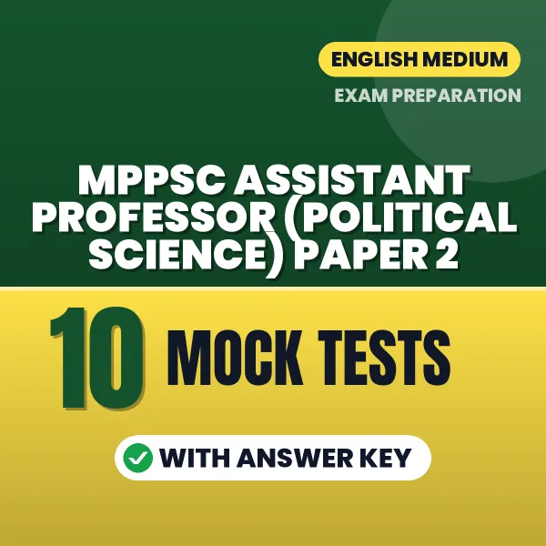 MPPSC Assistant Professor (Political Science) Paper 2 Mock Test PDF in English – 10 Full-Length Mock Tests with Answer Key