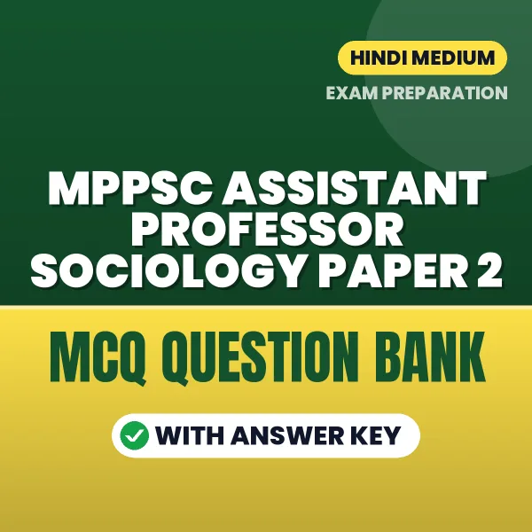Best MCQ eBook for MPPSC Assistant Professor Sociology Paper 2 Exam in Hindi | Selected Questions with Answer Key