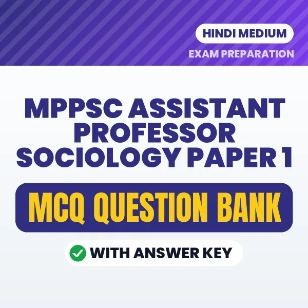 Best MCQ eBook for MPPSC Assistant Professor Sociology Paper 1 Exam in Hindi | Selected Questions with Answer Key