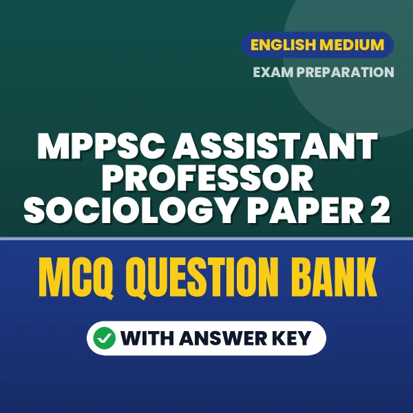 Best MCQ eBook for MPPSC Assistant Professor Sociology Paper 2 Exam in English | Selected Questions with Answer Key