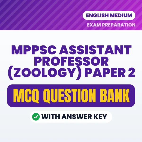 Prepare for MPPSC ASSISTANT PROFESSOR (ZOOLOGY) PAPER 2 Exam with Multiple Choice Questions & Answers PDF in English