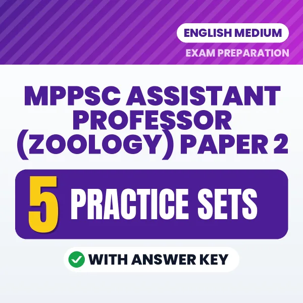 Practice for MPPSC Assistant Professor (Zoology) Paper 2 Exam at Home – 5 Practice Sets PDF in English with Answers