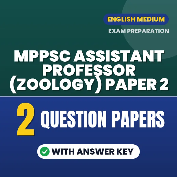 Practice for MPPSC Assistant Professor (Zoology) Paper 2 Exam at Home – 2 Question Papers PDF in English with Answers