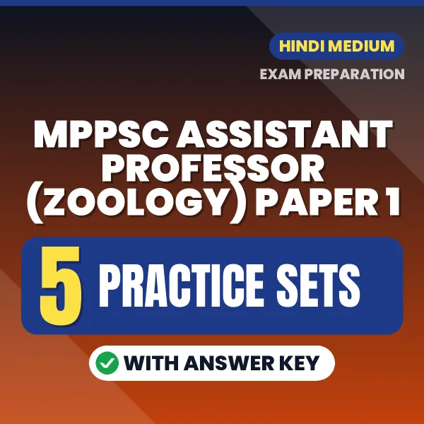 Boost Your MPPSC Assistant Professor (Zoology) Paper 1 Exam Score with 5 Practice Sets with Answer Key in Hindi – PDF eBook