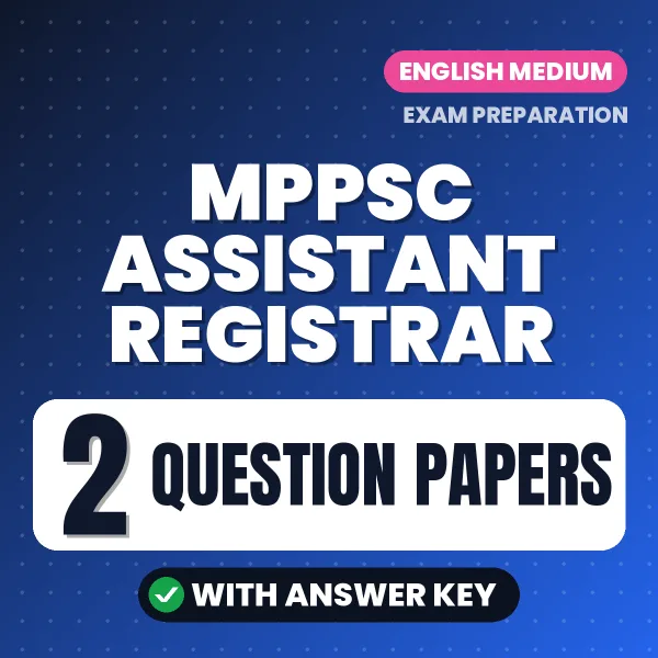 Download 2 MPPSC Assistant Registrar Question Papers PDF (English) Based on the Latest Exam Pattern