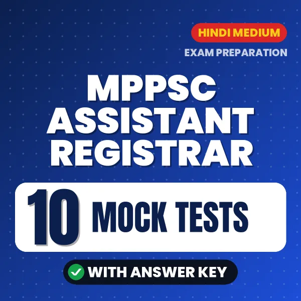 MPPSC Assistant Registrar Exam Mock Test Series (Hindi): 10 Exam-Like Mock Tests with Answers