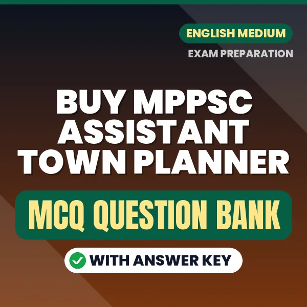 Buy MPPSC Assistant Town Planner Exam Objective Type Questions eBook in English – Latest Pattern MCQ Collection