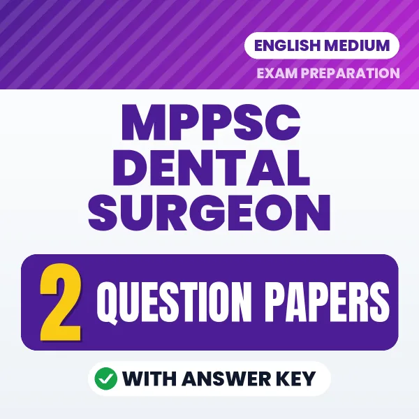 2 Question Papers for MPPSC Dental Surgeon Exam in English | Practice eBook with Answer Key – Instant PDF Download