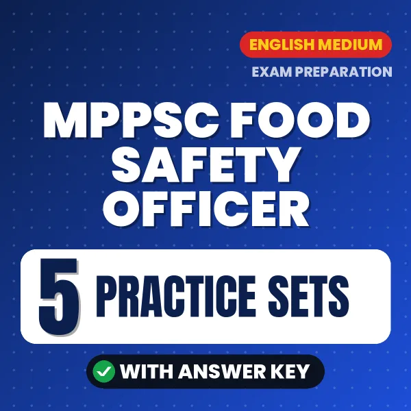MPPSC Food Safety Officer Practice Set PDF in English – 5 Full-Length Practice Sets with Answer Key