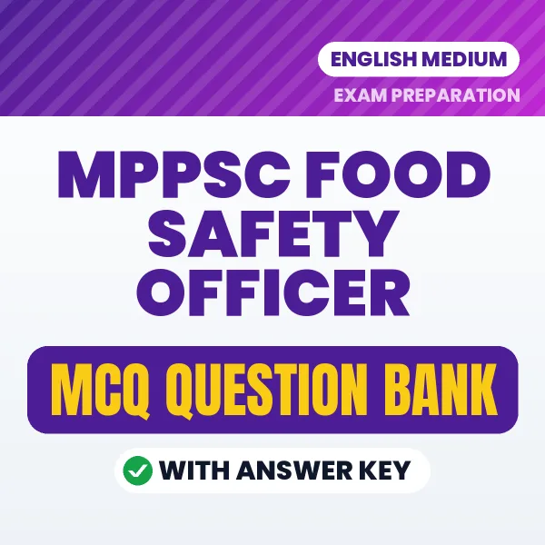 Download MPPSC Food Safety Officer Exam MCQ PDF in English – Important Objective Questions with Answers