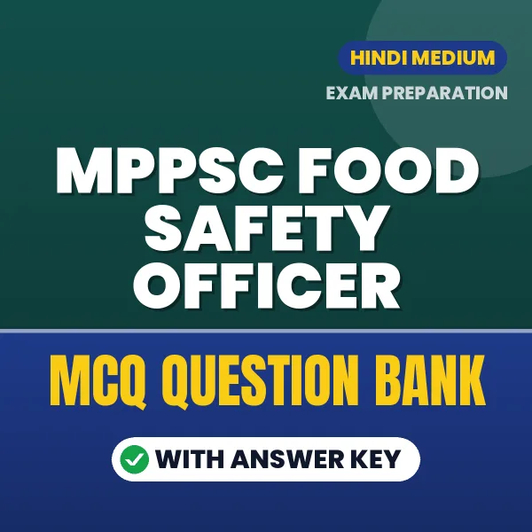 Best MCQ eBook for MPPSC Food Safety Officer Exam in Hindi | Selected Questions with Answer Key