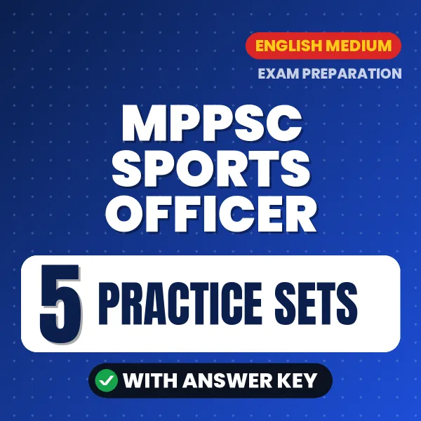 Boost Your MPPSC Sports Officer Exam Score with 5 Practice Sets with Answer Key in English – PDF eBook