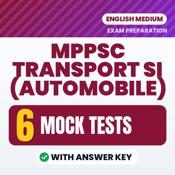 Boost Your MPPSC Transport SI (Automobile) Exam Score with 6 Mock Tests with Answer Key in English – PDF eBook