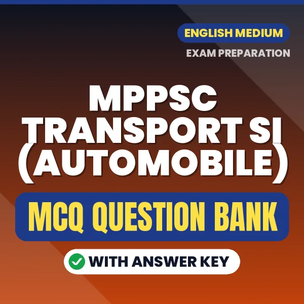 Best MCQ eBook for MPPSC Transport SI (Automobile) Exam in English | Selected Questions with Answer Key