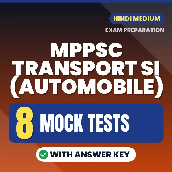8 Mock Tests for MPPSC Transport SI (Automobile) Exam in Hindi | Practice eBook with Answer Key – Instant PDF Download