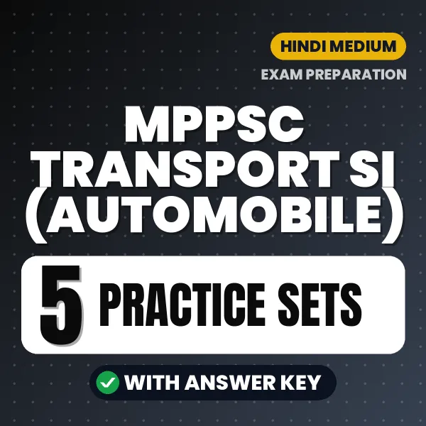 5 Practice Sets for MPPSC Transport SI (Automobile) Exam in Hindi | Practice eBook with Answer Key – Instant PDF Download