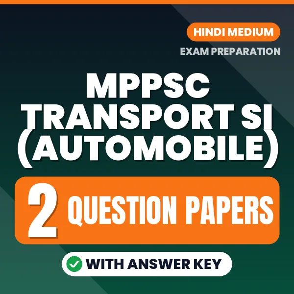 2 Question Papers for MPPSC Transport SI (Automobile) Exam in Hindi | Practice eBook with Answer Key – Instant PDF Download