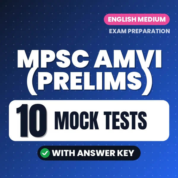 MPSC AMVI (Prelims) Mock Test PDF in English – 10 Full-Length Mock Tests with Answer Key