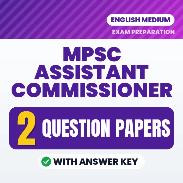 MPSC Assistant Commissioner Exam Question Paper Series (English): 2 Exam-Like Question Papers with Answers