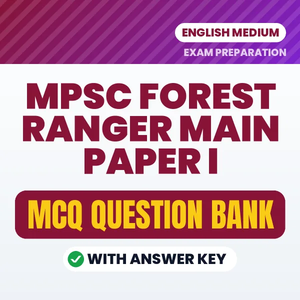 MPSC Forest Ranger Main Paper I Important MCQs with Answers (English) – Digital Question Bank for Exam Preparation