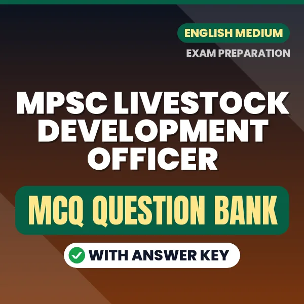 MPSC Livestock Development Officer Important MCQs with Answers (English) – Digital Question Bank for Exam Preparation