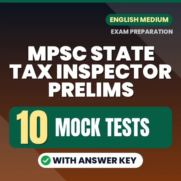 MPSC State Tax Inspector Prelims Mock Test PDF in English – 10 Full-Length Mock Tests with Answer Key