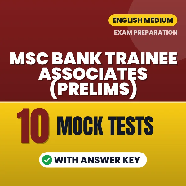 MSC Bank Trainee Associates (Prelims) Exam Mock Test Series (English): 10 Exam-Like Mock Tests with Answers