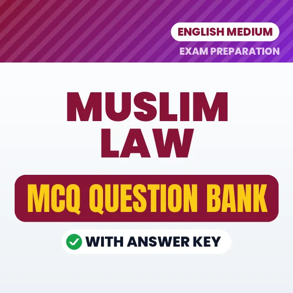 Best MCQ eBook for Muslim Law Exam in English | Selected Questions with Answer Key