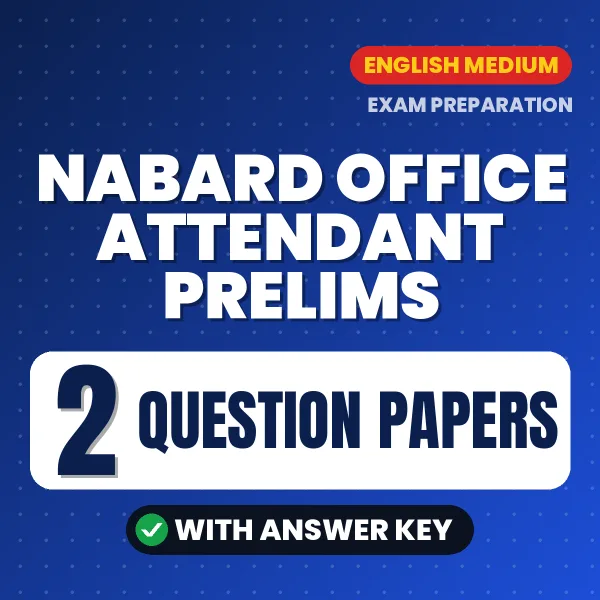 NABARD Office Attendant Prelims Exam Question Paper Series (English): 2 Exam-Like Question Papers with Answers