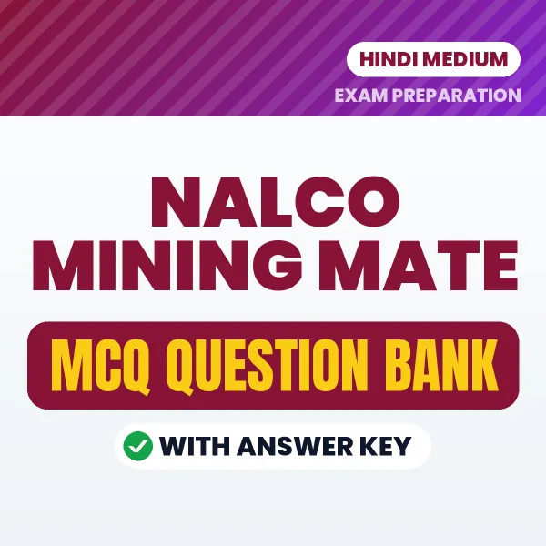 NALCO Mining Mate Important MCQs with Answers (Hindi) – Digital Question Bank for Exam Preparation