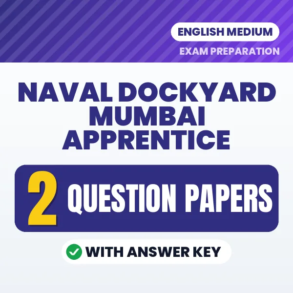 2 Question Papers for Naval Dockyard Mumbai Apprentice Exam in English | Practice eBook with Answer Key – Instant PDF Download