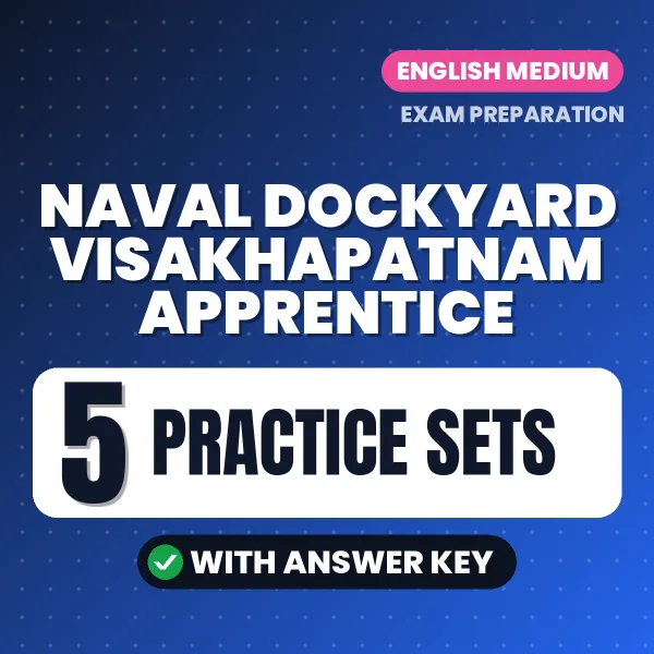 Practice for Naval Dockyard Visakhapatnam Apprentice Exam at Home – 5 Practice Sets PDF in English with Answers